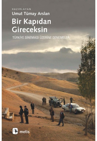 Bir Kapıdan Gireceksin  Türkiye Sineması Üzerine Denemeler