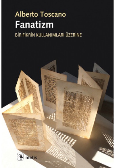 Fanatizm  Bir Fikrin Kullanımları Üzerine