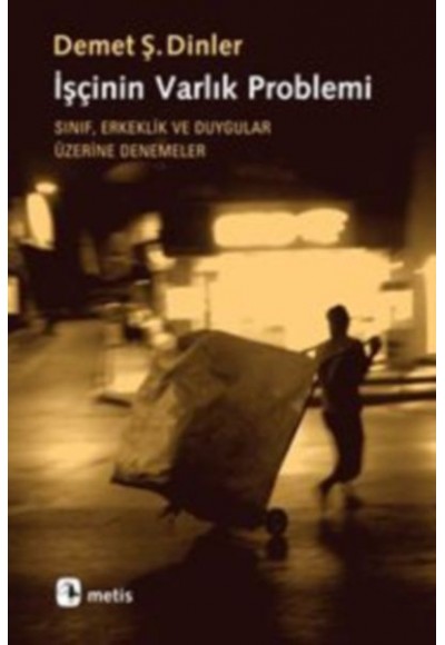 İşçinin Varlık Problemi