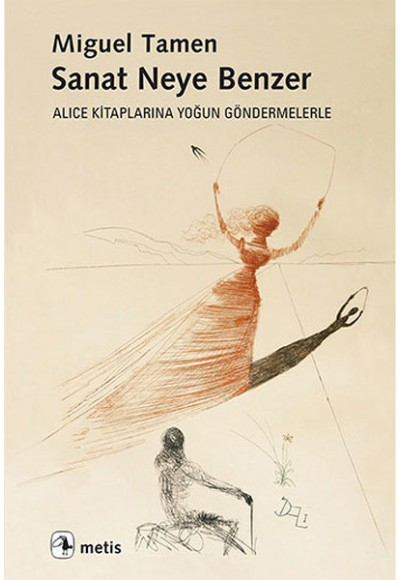 Sanat Neye Benzer  Alice Kitaplarına Yoğun Göndermelerle