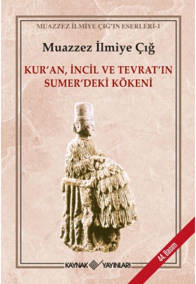 Kur’an İncil ve Tevrat’ın Sümer’deki Kökeni