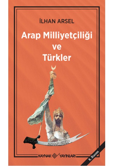 Arap Milliyetçiliği ve Türkler