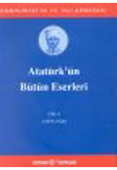 Atatürk'ün Bütün Eserleri Cilt: 06 (Ciltli)