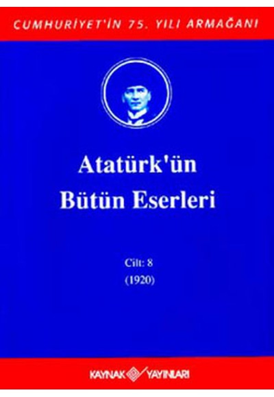 Atatürk'ün Bütün Eserleri Cilt: 08 (Ciltli)