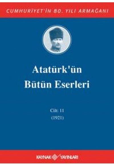 Atatürk'ün Bütün Eserleri Cilt 11 (1921)