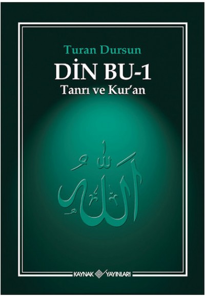 Din Bu-1 Tanrı ve Kur'an