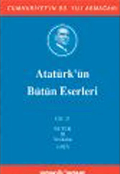 Atatürk'ün Bütün Eserleri Cilt: 21 (Ciltli)