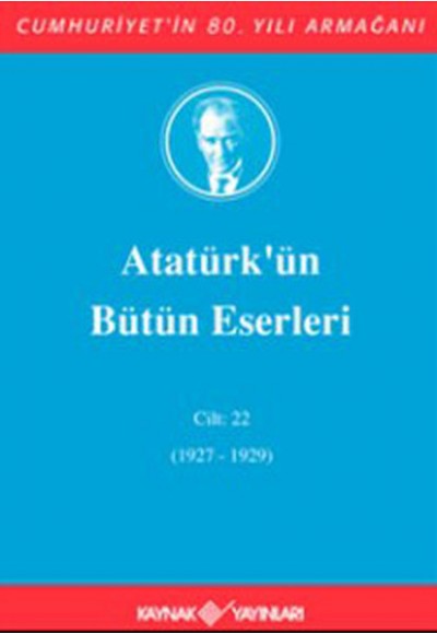 Atatürk'ün Bütün Eserleri Cilt: 22 (Ciltli)
