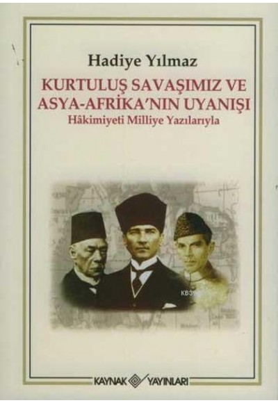 Kurtuluş Savaşımız ve Asya - Afrika’nın Uyanışı