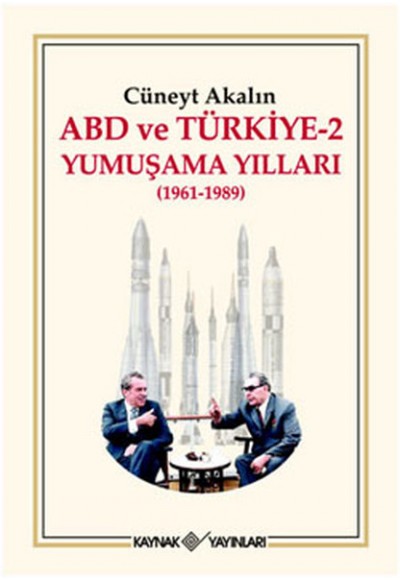 ABD ve Türkiye 2 - Yumuşama Yılları