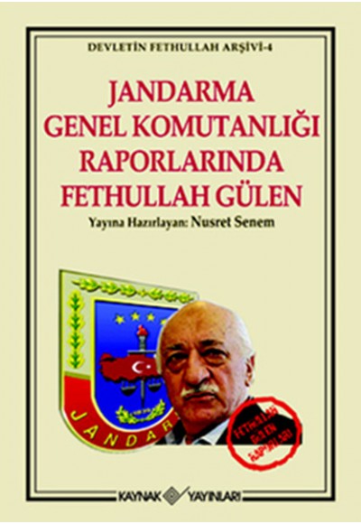 Jandarma Genel Komutanlığı Raporlarında Fethullah Gülen