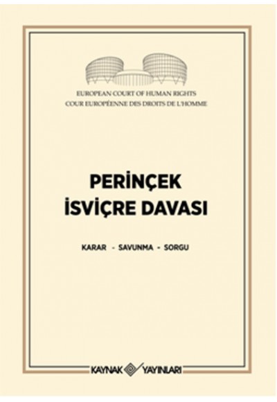 Perinçek İsviçre Davası  Karar - Savunma - Sorgu