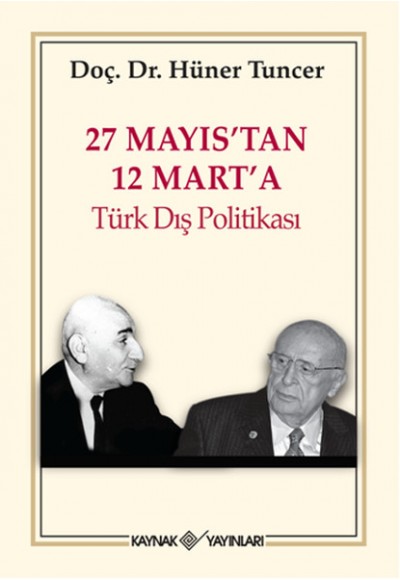 27 Mayıs'tan 12 Mart'a Türk Dış Politikası