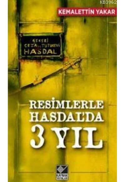 Resimlerle Hasdal’da 3 Yıl