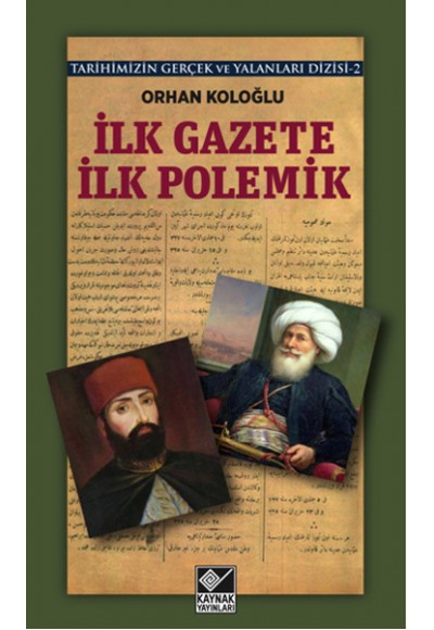 İlk Gazete İlk Polemik