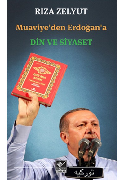 Muaviyeden Erdoğana Din ve Siyaset