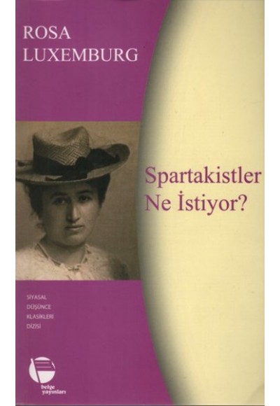 Spartakistler Ne İstiyor?