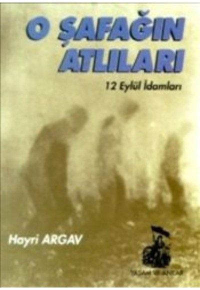 O Şafağın Atlıları