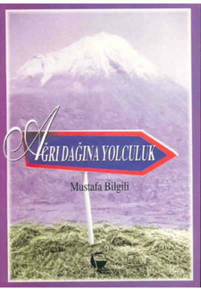 Ağrı Dağı'na Yolculuk