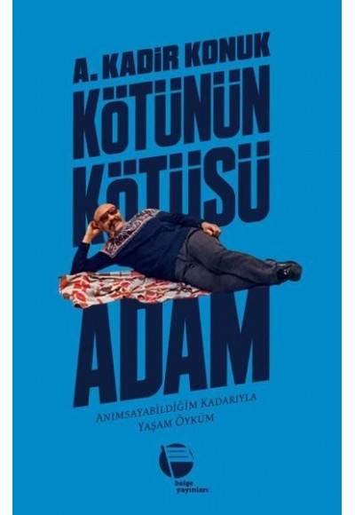 Kötünün Kötüsü Adam