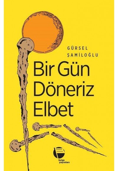 Bir Gün Döneriz Elbet