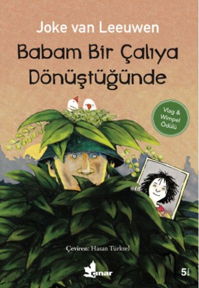 Babam Bir Çalıya Dönüştüğünde