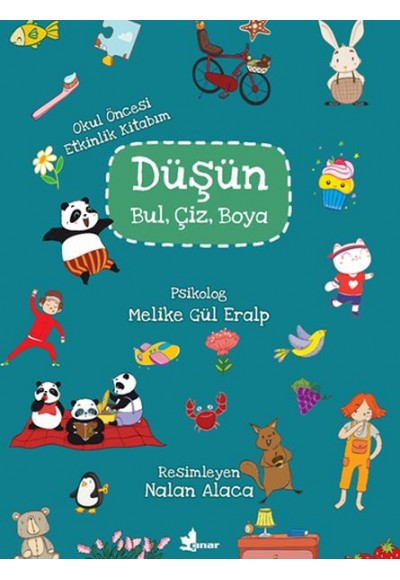 Düşün, Bul, Çiz, Boya - Okul Öncesi Etkinlik Kitabım