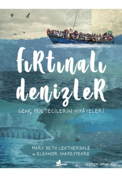 Fırtınalı Denizler - Genç Mültecilerin Hikayeleri