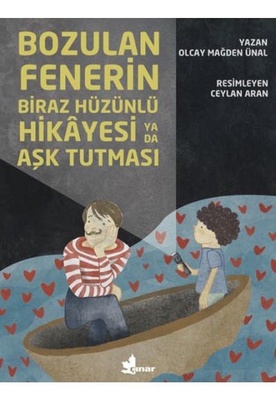 Bozulan Fenerin Biraz Hüzünlü Hikayesi ya da Aşk Tutması