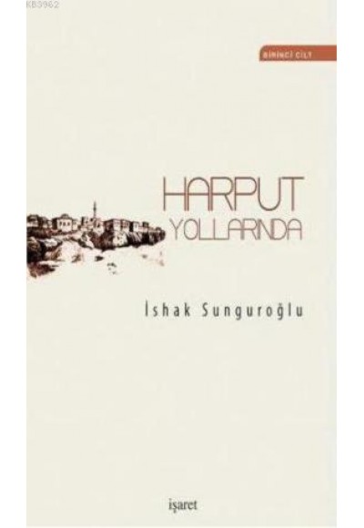 Harput Yollarında (4 Cilt - 2 Kitap)