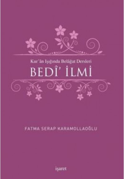 Kur'an Işığında Belagat Dersleri Bedi' İlmi