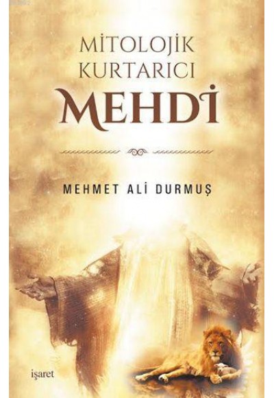 Mitolojik Kurtarıcı Mehdi