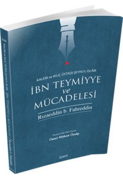 İbn Teymiyye ve Mücadelesi