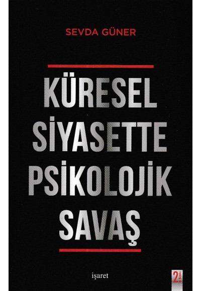 Küresel Siyasette Psikolojik Savaş