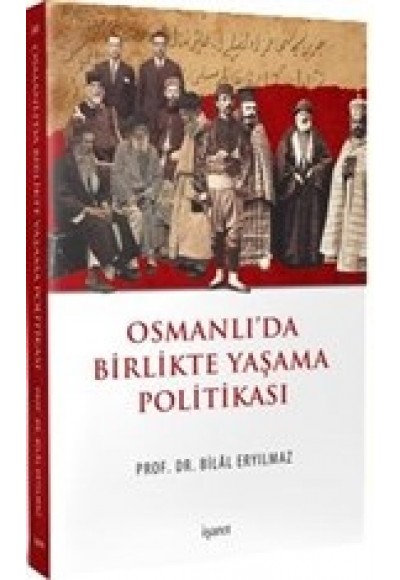 Osmanlı’da Birlikte Yaşama Politikası