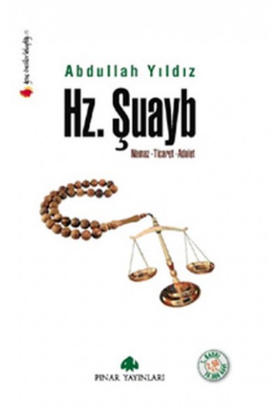 Hz. Şuayb  Namaz-Ticaret-Adalet