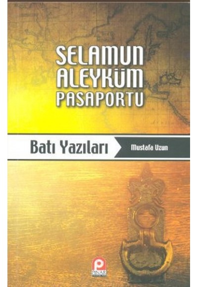 Selamun Aleyküm Pasaportu: Batı Yazıları