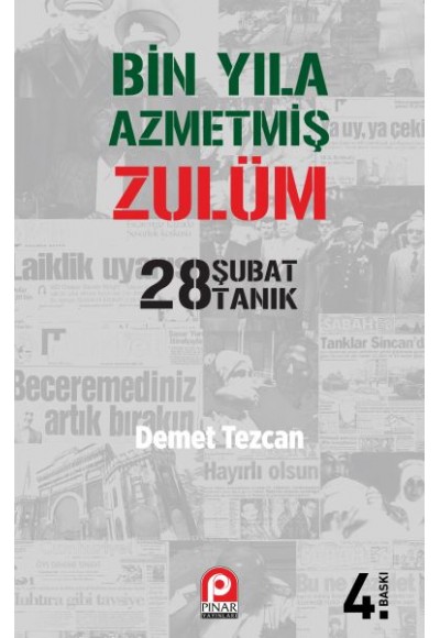 Bin Yıla Azmetmiş Zulüm  28 Şubat 28 Tanık