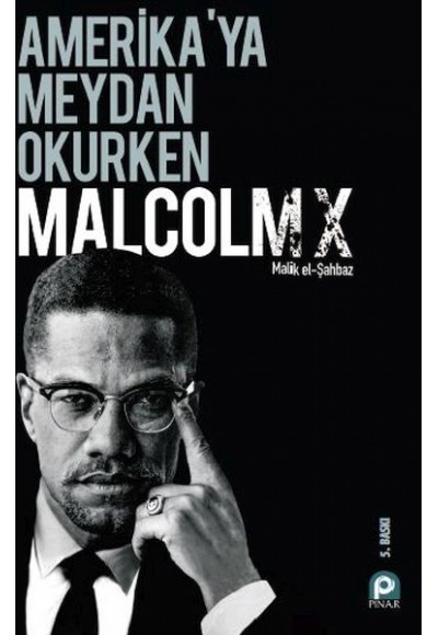 Amerikaya Meydan Okurken Malcolm X