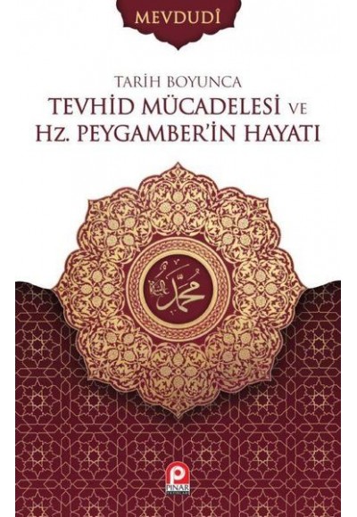 Tarih Boyunca Tevhid Mücadelesi ve Hz.Peygamber'in Hayatı Seti - 2 Cilt Takım