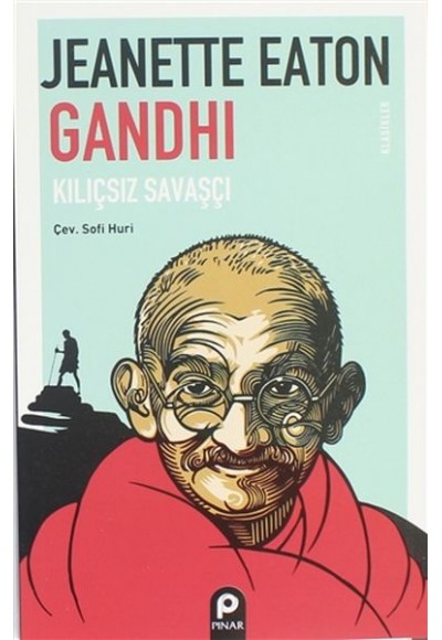 Gandhi Kılıçsız Savaşçı