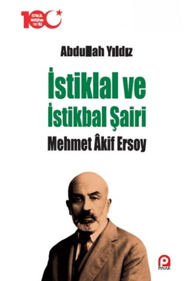 İstiklal ve İstikbal Şairi Mehmet Akif Ersoy