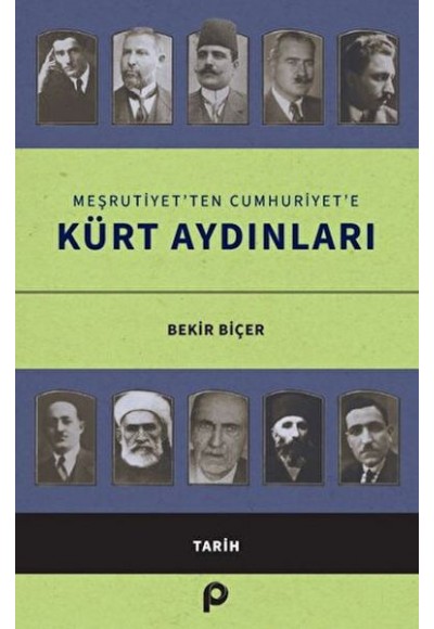Meşrutiyet’ten Cumhuriyet’e Kürt Aydınları