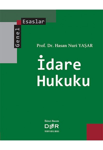 İdare Hukuku  Genel Esaslar