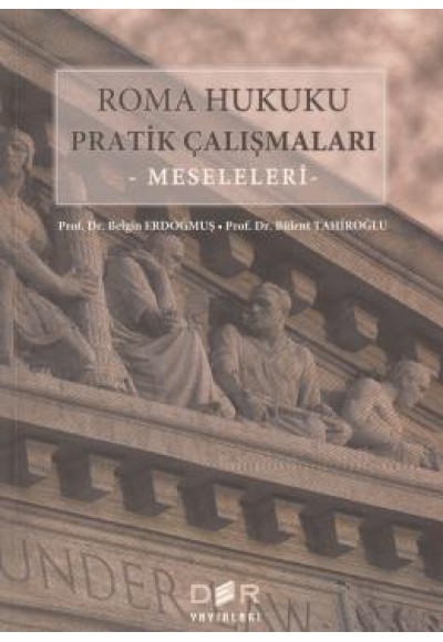 Roma Hukuku Pratik Çalışmaları