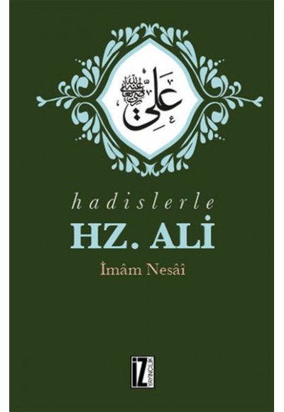 Hadislerle Hz. Ali