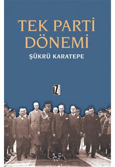 Tek Parti Dönemi