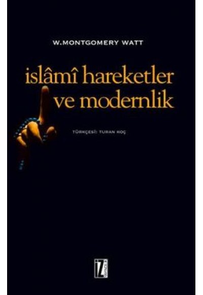 İslami Hareketler ve Modernlik
