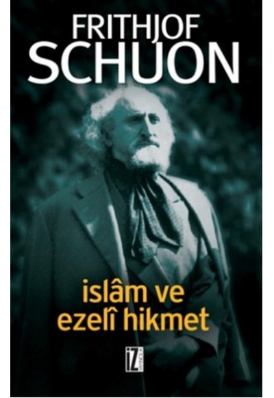İslam Ve Ezeli Hikmet