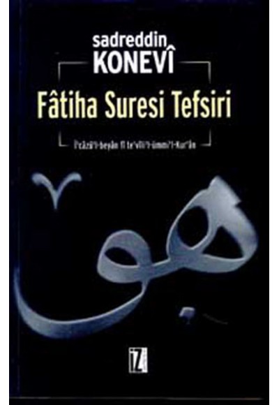 Fatiha Suresi Tefsiri İ’cazü’l-beyan Fi Te’vili’l-ümmi’l-Kur’an